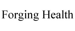 FORGING HEALTH trademark