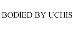 BODIED BY UCHIS trademark