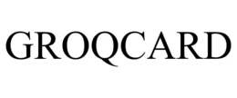 GROQCARD trademark
