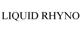 LIQUID RHYNO trademark