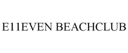 E11EVEN BEACHCLUB trademark