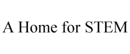 A HOME FOR STEM trademark