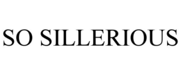 SO SILLERIOUS trademark