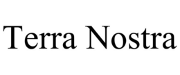 TERRA NOSTRA trademark