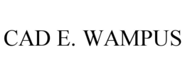 CAD E. WAMPUS trademark