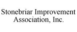 STONEBRIAR IMPROVEMENT ASSOCIATION, INC. trademark