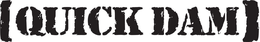 QUICK DAM trademark