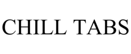 CHILL TABS trademark