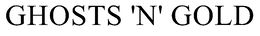 GHOSTS 'N' GOLD trademark