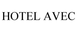 HOTEL AVEC trademark