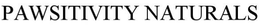 PAWSITIVITY NATURALS trademark
