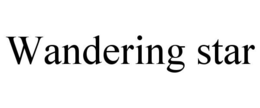WANDERING STAR trademark