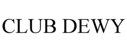 CLUB DEWY trademark