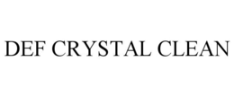 DEF CRYSTAL CLEAN trademark