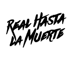 REAL HASTA LA MUERTE trademark