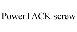 POWERTACK SCREW trademark
