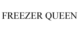 FREEZER QUEEN trademark