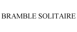BRAMBLE SOLITAIRE trademark