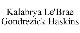 KALABRYA LE'BRAE GONDREZICK HASKINS trademark