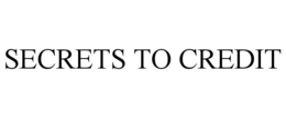 SECRETS TO CREDIT trademark