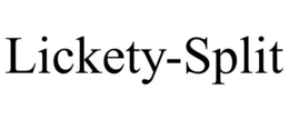 LICKETY-SPLIT trademark