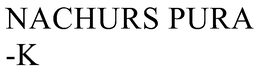 NACHURS PURA-K trademark