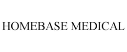 HOMEBASE MEDICAL trademark