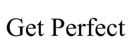 GET PERFECT trademark