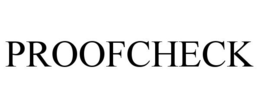 PROOFCHECK trademark