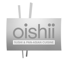 OISHII SUSHI & PAN-ASIAN CUISINE trademark