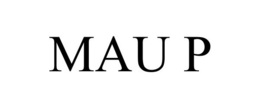 MAU P trademark