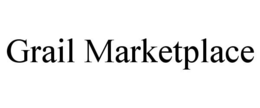 GRAIL MARKETPLACE trademark