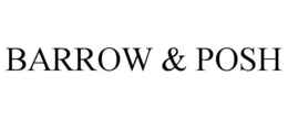 BARROW & POSH trademark