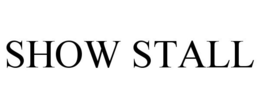 SHOW STALL trademark