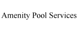 AMENITY POOL SERVICES trademark