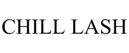 CHILL LASH trademark