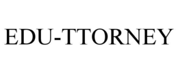 EDU-TTORNEY trademark