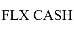 FLX CASH trademark