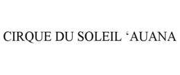 CIRQUE DU SOLEIL 'AUANA trademark