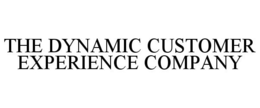 THE DYNAMIC CUSTOMER EXPERIENCE COMPANY trademark