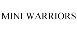 MINI WARRIORS trademark