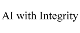 AI WITH INTEGRITY trademark
