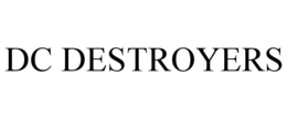DC DESTROYERS trademark