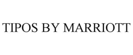 TIPOS BY MARRIOTT trademark