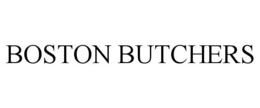 BOSTON BUTCHERS trademark