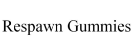 RESPAWN GUMMIES trademark