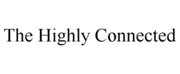 THE HIGHLY CONNECTED trademark