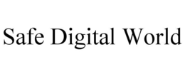 SAFE DIGITAL WORLD trademark