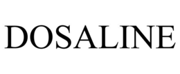 DOSALINE trademark