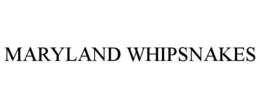 MARYLAND WHIPSNAKES trademark